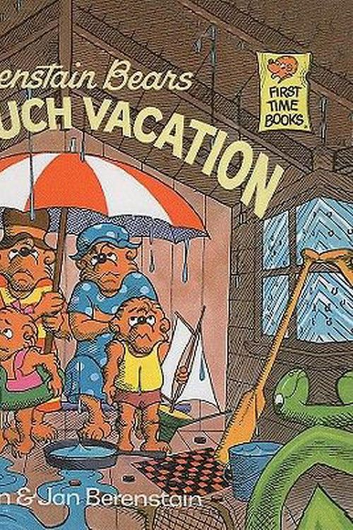 Cover Art for 9780812474251, The Berenstain Bears and Too Much Vacation by Stan Berenstain