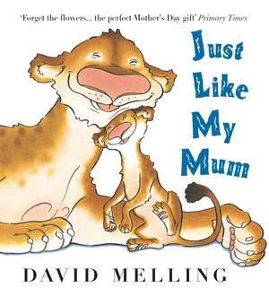Cover Art for 9781444915075, Just Like My Mum by David Melling