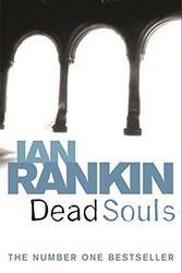 Cover Art for 9780752877167, Dead Souls by Ian Rankin