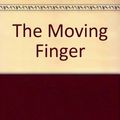 Cover Art for 9781444802412, The Moving Finger by Agatha Christie