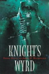 Cover Art for 9780152015206, Knight's Wyrd (Magic Carpet Books) by Debra Doyle