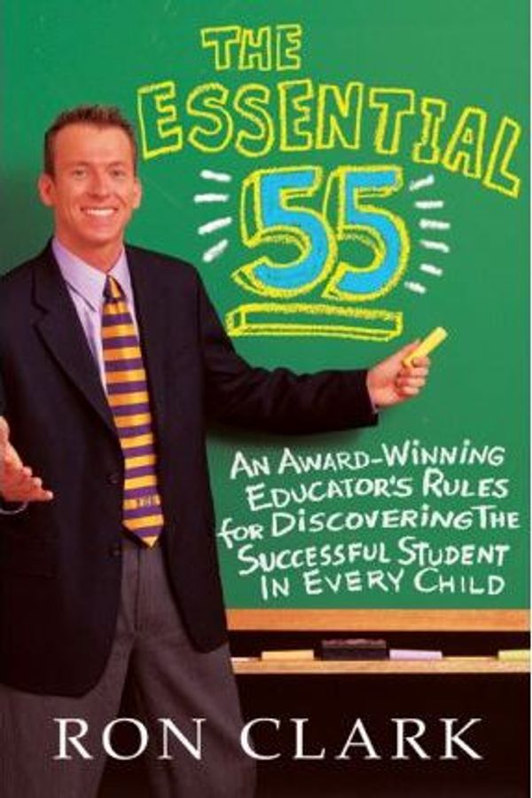 Cover Art for 9781401398590, The Essential 55 by Ron Clark