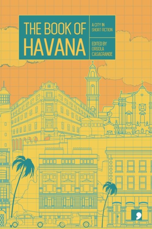 Cover Art for 9781910974018, The Book of Havana (Reading the City) by Daniel Chavarria