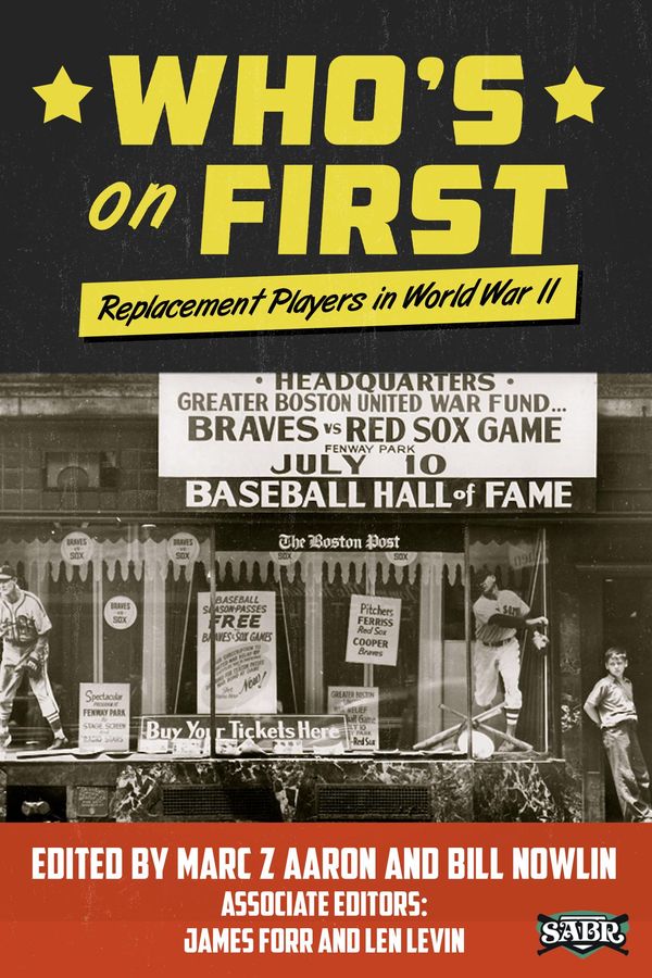 Cover Art for 9781933599908, Who's on First: Replacement Players in World War II by Bill Nowlin