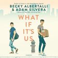 Cover Art for 9781982555184, What If It's Us by Becky Albertalli, Adam Silvera