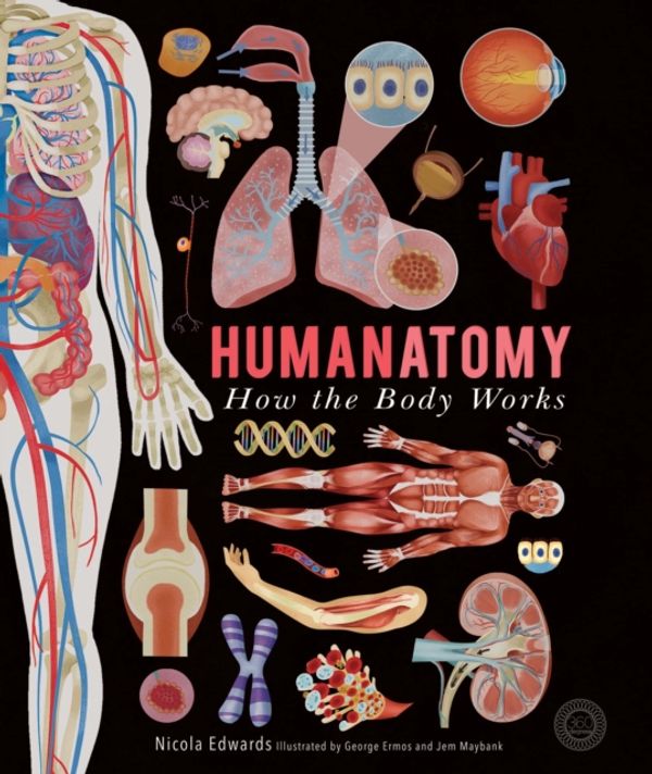 Cover Art for 9781848576537, HumanatomyHow the Body Works by Nicola Edwards