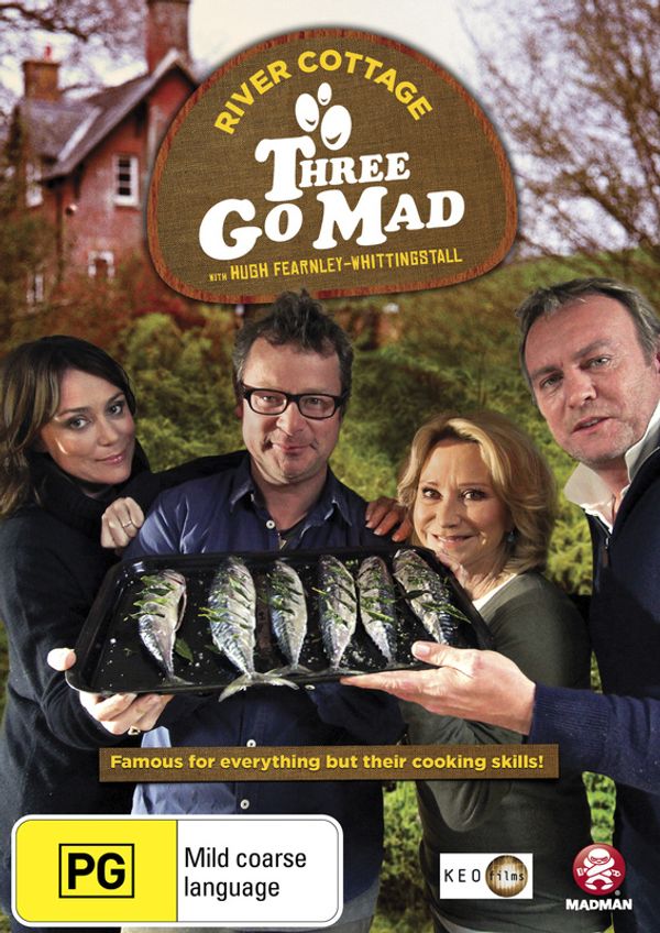 Cover Art for 9322225195219, River Cottage - Three Go Mad by Felicity Kendall,Hugh Fearnley-Whittingstall,Philip Glenister,Keeley Hawes,Peter Strachan