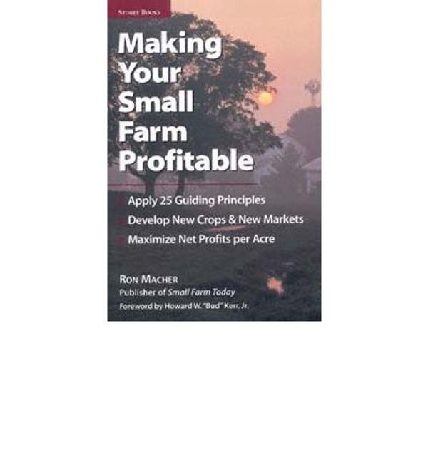 Cover Art for 9780585252636, Making Your Small Farm Profitable by Ron MacHer