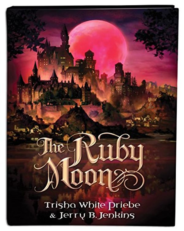Cover Art for B01DQ93D00, The Ruby Moon (Thirteen Book 2) by Trisha Priebe, Jerry B. Jenkins