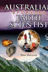 Cover Art for 9780642279347, Backyard Earth Scientist by Peter Macinnis