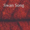 Cover Art for 9798550438060, Swan Song by John Galsworthy