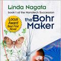 Cover Art for 9780983110019, The Bohr Maker by Linda Nagata