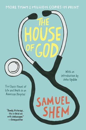 Cover Art for 9780425238097, The House of God by Samuel Shem