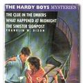 Cover Art for 9780006942351, THE HARDY BOYS MYSTERIES: THE CLUE IN THE EMBERS , WHAT HAPPENED AT MIDNIGHT AND THE SINISTER SIGNPOST. by Franklin W. Dixon