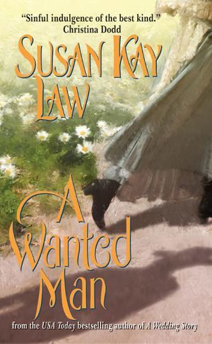 Cover Art for 9780061758539, A Wanted Man by Susan Kay Law