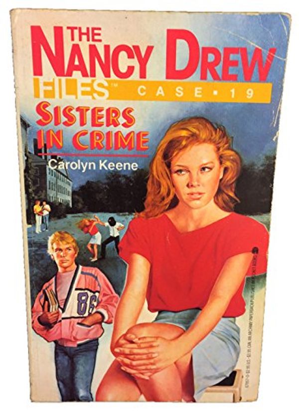 Cover Art for 9780671679576, Sisters in Crime (Nancy Drew Casefiles, Case 19) by Carolyn Keene