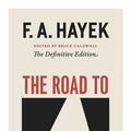 Cover Art for 9780226320557, The Road to Serfdom: Text and Documents by F. A. Hayek