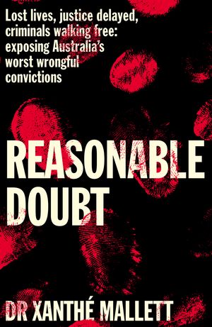 Cover Art for 9781760784843, Reasonable Doubt by Xanthé Mallett