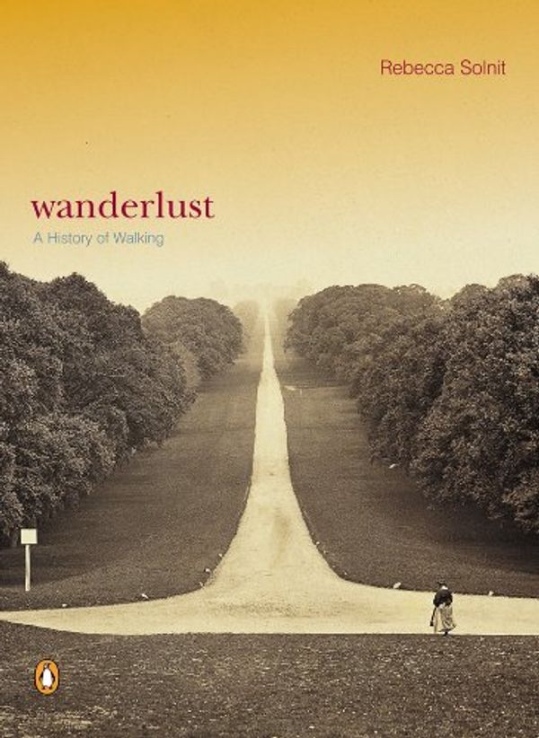 Cover Art for B004IATCYI, Wanderlust: A History of Walking by Rebecca Solnit