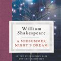 Cover Art for 9780230217881, A Midsummer Night's Dream by Eric Rasmussen, Jonathan Bate