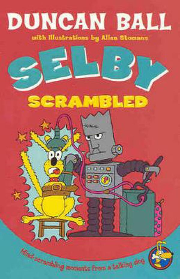 Cover Art for 9780207199110, Selby Scrambled by Duncan Ball