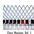 Cover Art for 9781103273850, Clara Morison: Vol. I by Catherine Helen Spence