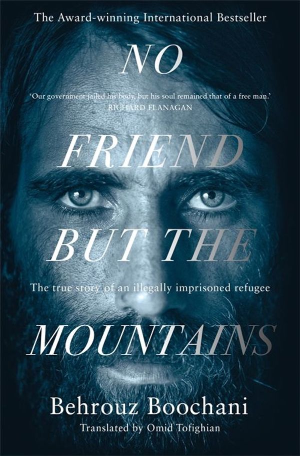 Cover Art for 9781529028508, No Friend but the Mountains by Omid Tofighian