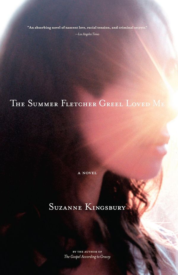 Cover Art for 9780743238137, The Summer Fletcher Greel Loved Me by Suzanne Kingsbury