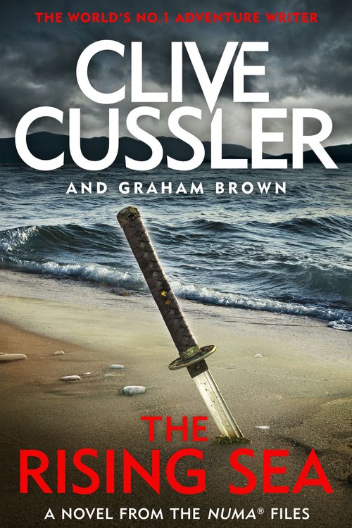 Cover Art for 9780718187163, Rising SeaNUMA Files #15 The by Clive Cussler, Graham Brown