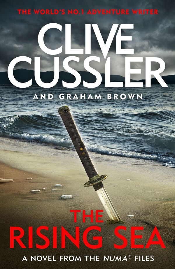 Cover Art for 9780718187163, Rising SeaNUMA Files #15 The by Clive Cussler, Graham Brown