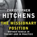 Cover Art for 9780857898395, The Missionary Position by Christopher Hitchens