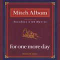 Cover Art for 9781401394158, For One More Day by Mitch Albom