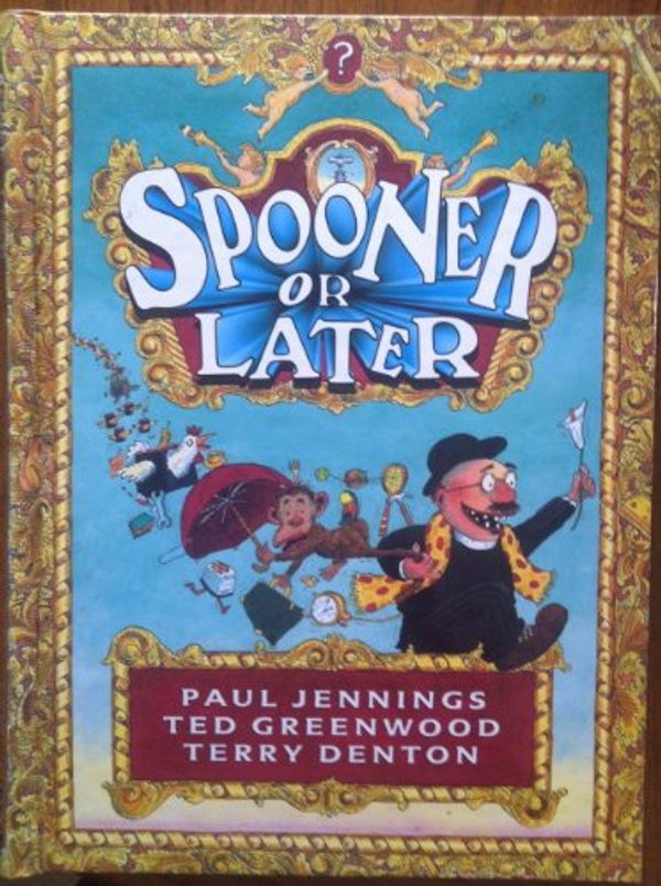 Cover Art for 9780670837458, Spooner or Later by Paul Jennings
