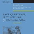 Cover Art for 9780823231348, Race Questions, Provincialism, and Other American Problems by Josiah Royce