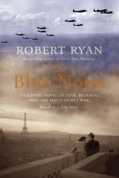Cover Art for 9780755301782, The Blue Noon by Robert Ryan