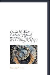 Cover Art for 9780559627255, Charles W. Eliot by Eugen Kuehnemann