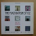 Cover Art for 9781857934465, The Mackintosh Style: Design and Decor by Elizabeth Wilhide