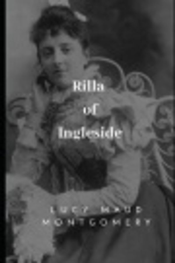 Cover Art for 9781697334494, Rilla of Ingleside by Lucy Maud Montgomery