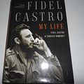 Cover Art for 9781416553281, Fidel Castro: My Life by Fidel Castro, Ignacio Ramonet