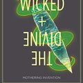 Cover Art for B07GL7F7RS, The Wicked + The Divine Vol. 7: Mothering Invention by Kieron Gillen