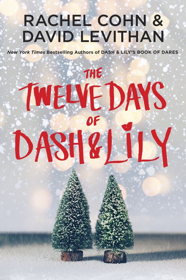 Cover Art for 9780399553837, The Twelve Days of Dash & Lily by Rachel Cohn