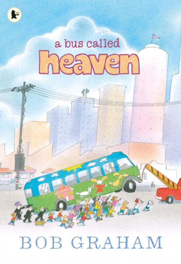 Cover Art for 9781406343717, A Bus Called Heaven by Bob Graham