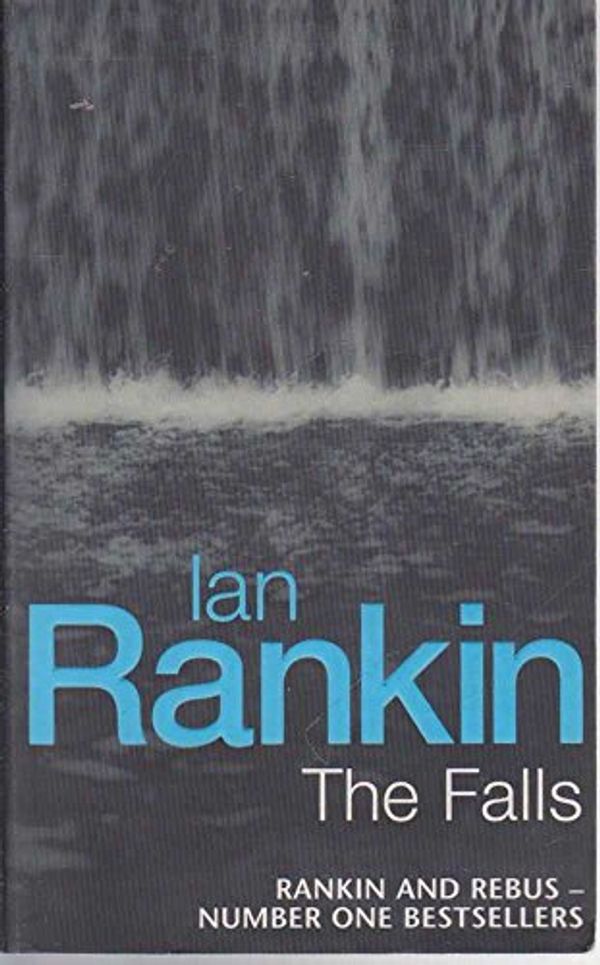 Cover Art for 9780752844053, The Falls by Ian Rankin