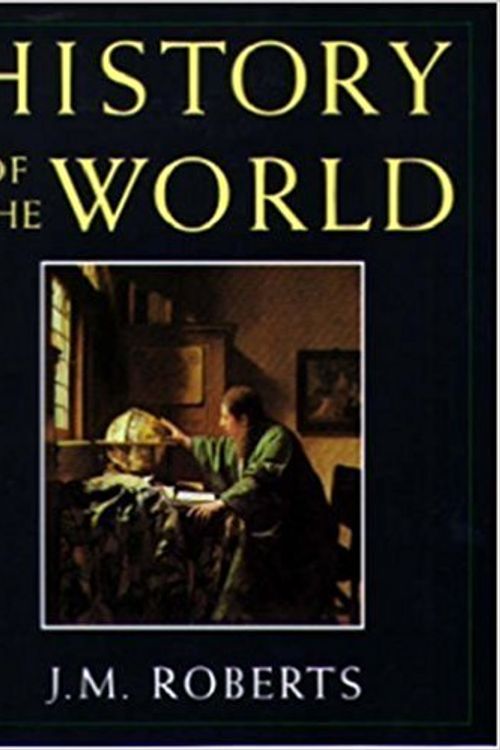 Cover Art for 9780394496757, History of the world by J. M Roberts