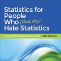 Cover Art for 9781483374086, Statistics for People Who (Think They) Hate StatisticsExcel 2016 Edition by Neil J. Salkind