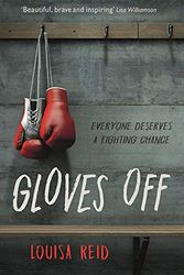 Cover Art for 9781913101015, Gloves Off by Louisa Reid