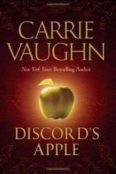 Cover Art for 9780765325549, Discord's Apple by Carrie Vaughn