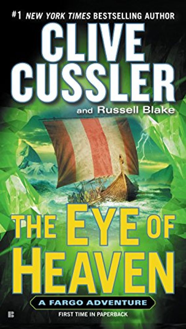 Cover Art for B00INIXHLU, The Eye of Heaven (A Fargo Adventure Book 6) by Clive Cussler, Russell Blake