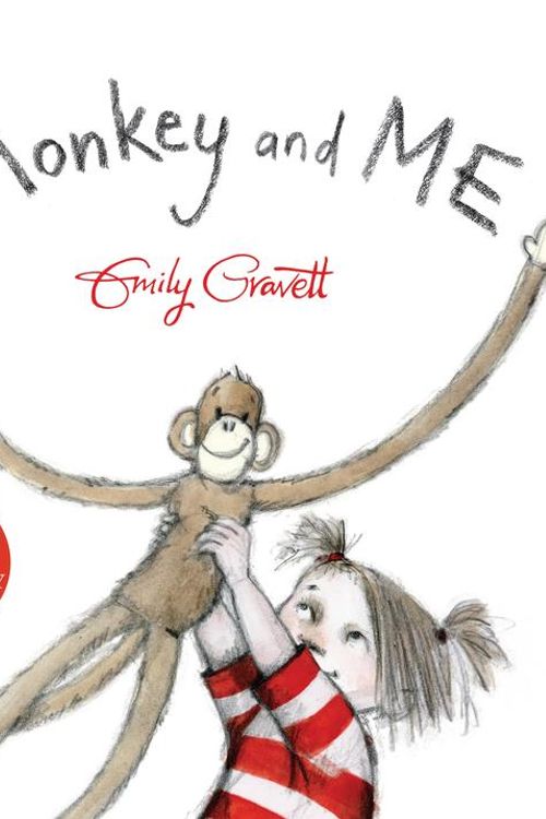 Cover Art for 9781447269892, Monkey and Me by Emily Gravett