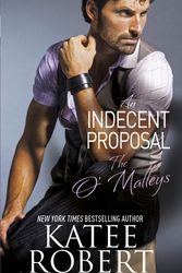Cover Art for 9780349409719, An Indecent Proposal by Katee Robert
